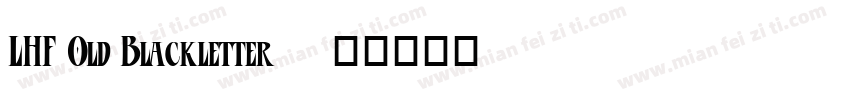 LHF Old Blackletter字体转换